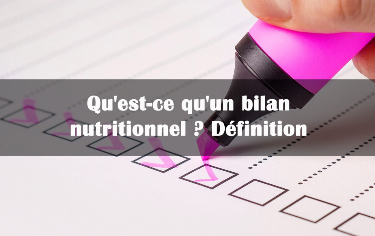 bilan nutritionnel definition